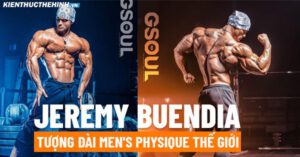 Jeremy Buendia- Tượng đài Men's Physique thế giới. Mời các bạn tìm hiểu thêm thông tin của anh qua bài viết dưới đây nhé.