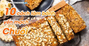 Bánh yến mạch chuối là loại bánh rất phổ biến trong thực đơn giảm cân và những ai quan tâm đến sức khỏe. Sự kết hợp của chuối và yến mạch tạo nên những miếng...