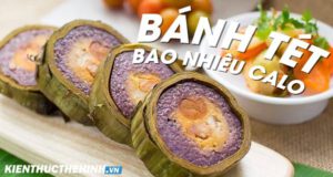 Bạn có biết bánh Tét bao nhiêu calo? Bài viết dưới đây mách bạn mẹo ăn bánh Tét không lo bị mập.