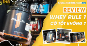 Review đánh giá Whey Rule 1 Protein cho người tập gym, tham khảo để bổ sung phù hợp phát huy hiệu quả tối đa của sản phẩm nhé!
