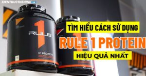 Tìm hiểu cách sử dụng Rule 1 Protein hiệu quả nhất qua bài viết dưới đây của Kiến Thức Thể Hình để biết thêm chi tiết nhé!