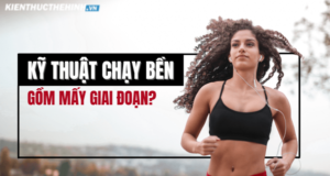 Kỹ thuật chạy bền gồm mấy giai đoạn? Kiến Thức Thể Hình sẽ giúp bạn trả lời cụ thể cùng những kiến thức cơ bản giúp bạn đạt thành tích cao nhất...