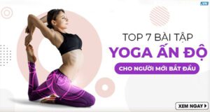 7 bai tap yoga an do cho nguoi moi bat dau 7
