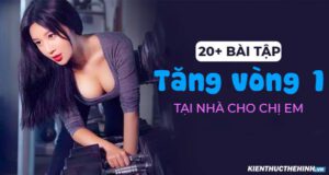 Sở hữu thân hình săn chắc, nuột nà với những đường cong “nóng bỏng” luôn là niềm mơ ước của phái đẹp. Áp dụng các bài tập tăng vòng 1 dưới đây