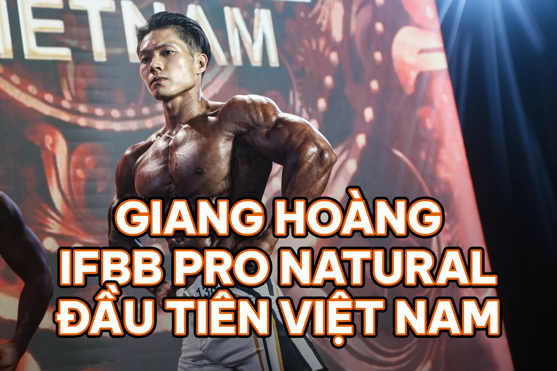 Giang Hoàng – IFBB Pro Natural đầu tiên Việt Nam